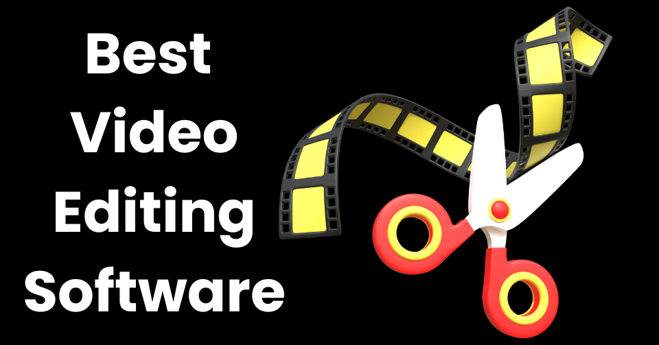 Best Video Editing Software