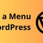 How to Add a Menu in WordPress (Step-by-Step)